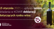 15 stycznia upływa termin składania deklaracji dotyczących rynku wina 