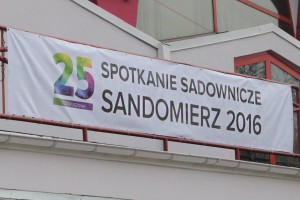 Jubileuszowe - 25 Spotkanie Sadownicze - SANDOMIERZ 2016