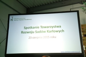 Spotkanie Towarzystwa Rozwoju Sad&oacute;w Karłowych - 23 sierpnia 2015r.