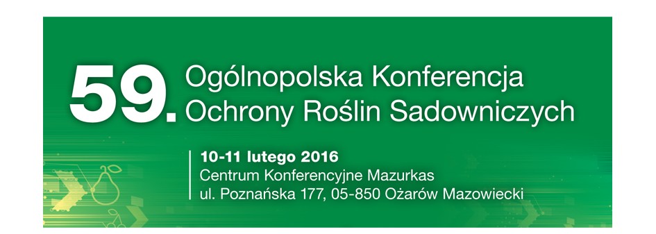 59 Ogólnopolska Konferencja Ochrony Roślin Sadowniczych