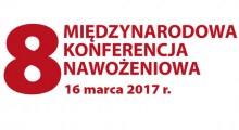 8 Międzynarodowa Konferencja Nawożeniowa